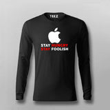 Stay Hungry Stay Foolish T-Shirt - Live Inspired