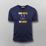 TO AALSI TOO MOVE Hindi T-shirt For Men