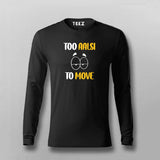 TO AALSI TOO MOVE Hindi Full Sleeve T-shirt For Men Online Teez