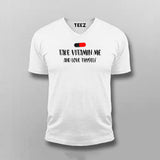 Take Vitamin Me And Love Thyself T-shirt V-neck For Men Online India