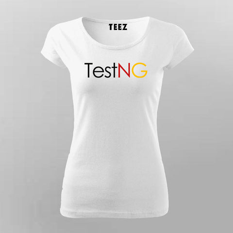 Test NG T-Shirt For Women