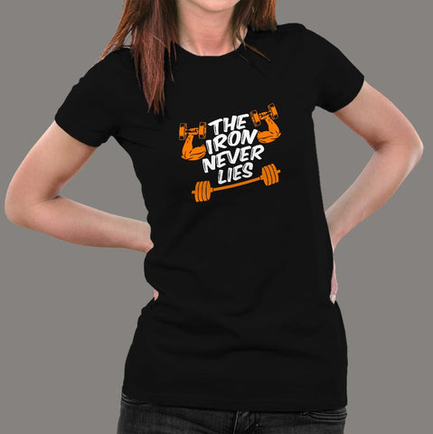 Buy This The Iron Never Lies Gym Motivational Offer T-Shirt For Women Online India