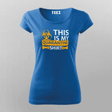 This Is My Quarantine T-Shirt For Women