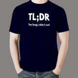 TLDR; Too Long Didn't Read Men's T-Shirt