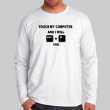Touch My Computer And I Will Ctrl X You Funny Full Sleeve T-Shirt For Men Online
