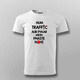 HUM TRAFFIC AUR PYAAR MEIN PHASTE NAHI Hindi T-shirt For Men