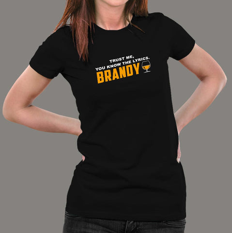 Trust Me You Know The Lyrics Brandy T-Shirt For Women Online India