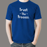 Trust The Process Men's Motivational Tee