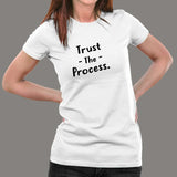 Trust The Process Women's T-Shirt India
