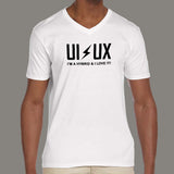 UX | UI I Am A Hybrid And I Love It V Neck T-Shirt For Men India