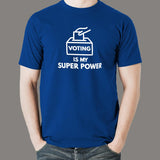 Voting is My Super Power T-shirt for Men