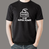 Voting is My Super Power T-shirt for Men