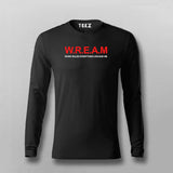 W.R.E.A.M (Work Rules Everything Around Me) Attitude T-shirt For Men