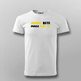WAAH BETE MAUJ KAR DI Funny  T-shirt For Men