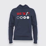 WHAT THE F? Funny Photographer Hoodies For Women Online India
