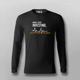 Investor Alert: When I Stop, You'll Know Men's T-Shirt