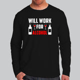 Will Work For Alcohol T-Shirt For Men