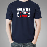 Will Work For Alcohol T-Shirt For Men
