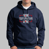 Wine Gets Better With Age I Get Better With Wine Hoodies For Men