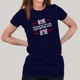 Wine Gets Better With Age I Get Better With Wine T-Shirt For Women