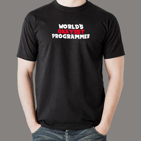 World's Okayest Programmer T-Shirt For Men Online India