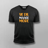 YE DIL MAAGE MORE Funny T-shirt For Men