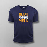 YE DIL MAAGE MORE Funny T-shirt For Men