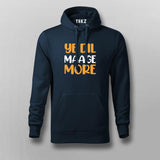 YE DIL MAAGE MORE Funny Hoodies For Men
