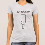 Bottoms Up - Women's Alcohol T-shirt