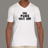 Chal Pubg Khelte Hai Men's Gaming v neck T-shirt online india