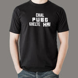 Chal Pubg Khelte Hai Men's Gaming T-shirt online