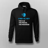 Cyber Security The Few, The Proud, The Paranoid Hoodie For Men Online India
