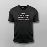 Its A Doctor Thing You Won't Understand Funny Doctor T-shirt For Men