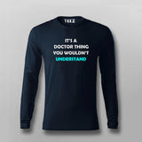 Its A Doctor Thing You Won't Understand Funny Doctor T-shirt For Men