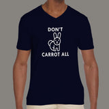 Don't Carrot All Attitude v neck T-shirt for Men online india