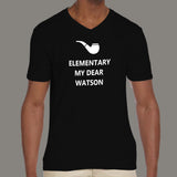 Elementary My Dear, Watson - Sherlock Holmes Men's  v neck T-shirt online