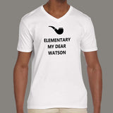 Elementary My Dear, Watson - Sherlock Holmes Men's  v neck T-shirt online india