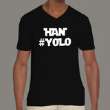 Han #Yolo Starwars Men's v neck T-shirt online india