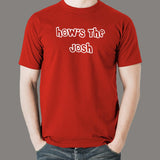 How's The Josh Men's T-shirt online