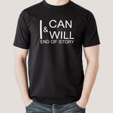 I Can & I Will Men's T-shirt