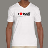 I Love Dogs, It's Humans That Annoy Me, Men's pets v neck T-shirt online 
