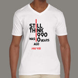 I Still Think 1990 Was Only 10 Years Ago - 90's Kid Men's v neck T-shirt  online
