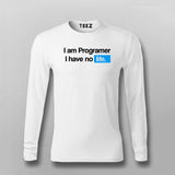 I Am Programmer I Have No Life Funny Programming T-shirt For Men