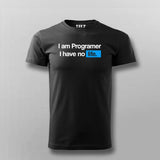 I Am Programmer I Have No Life Funny Programming T-shirt For Men Online India