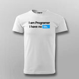 I Am Programmer I Have No Life Funny Programming T-shirt For Men