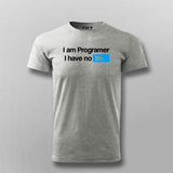 I Am Programmer I Have No Life Funny Programming T-shirt For Men