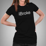 iBroke Women's T-shirt