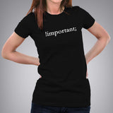 Programming Humor !important Women's Programming T-shirt