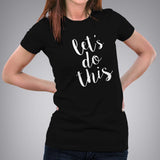 LET'S DO THIS Women's T-shirt online india