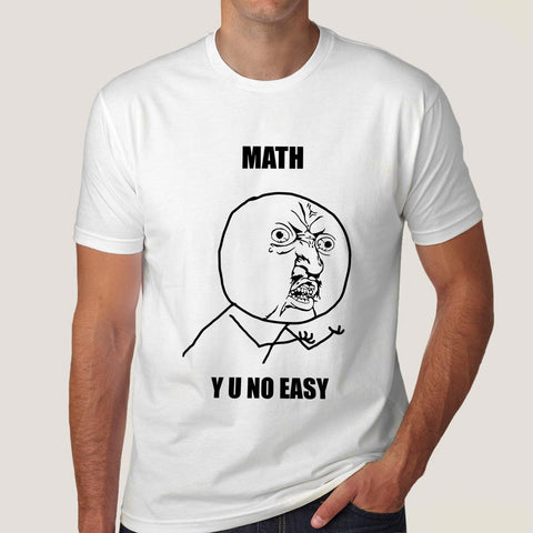 math y u no easy meme tshirt online india